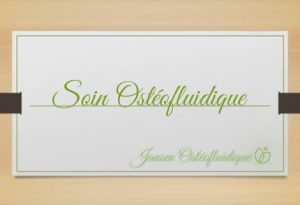 Soin Ostéofluidique - Jansen Ostéofluidique